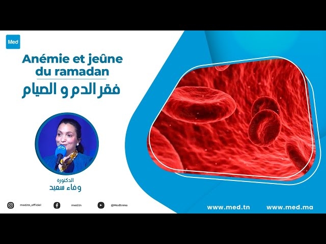 Video Anémie et jeûne du ramadan