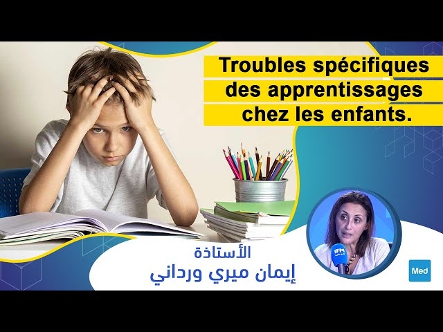 Video Troubles spécifiques des apprentissages chez les enfants.