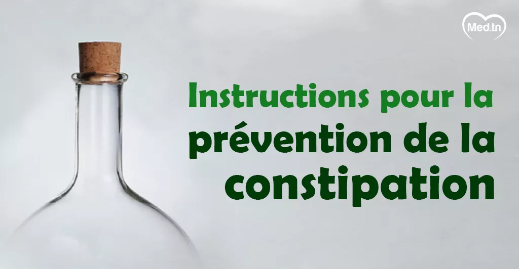 Instructions pour la prévention de la constipation