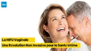 La HIFU Vaginale : Une Révolution Non Invasive pour la Santé Intime Féminine
