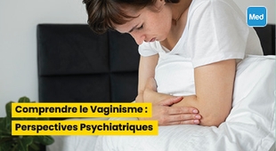 Makaleler Comprendre le Vaginisme : Perspectives Psychiatriques