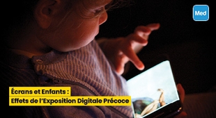 Magazine Écrans et Enfants : Effets de l'Exposition Digitale Précoce