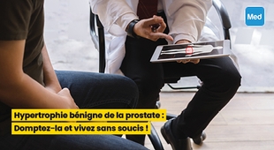 المجلة الطبية Hypertrophie bénigne de la prostate : Domptez-la et vivez sans soucis !