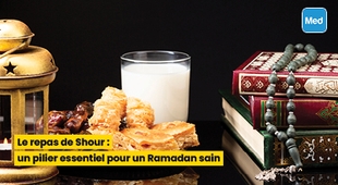 المجلة الطبية Le repas de Shour : un pilier essentiel pour un Ramadan sain