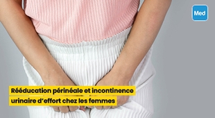 المجلة الطبية Rééducation périnéale et incontinence urinaire d’effort chez les femmes