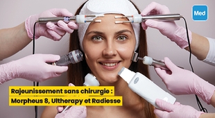 المجلة الطبية Rajeunissement sans chirurgie : Morpheus 8, Ultherapy et Radiesse