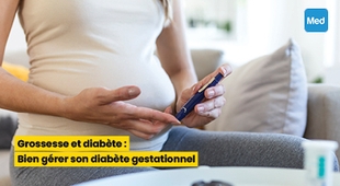المجلة الطبية Grossesse et diabète : Bien gérer son diabète gestationnel
