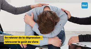 المجلة الطبية Se relever de la dépression : retrouver le goût de vivre