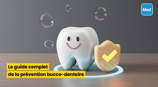 Magazine Le guide complet de la prévention bucco-dentaire