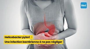 Magazine Helicobacter pylori : Une infection bactérienne à ne pas négliger