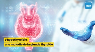 Makaleler L'hypothyroïdie : une maladie de la glande thyroïde