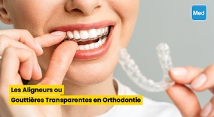 المجلة الطبية Les Aligneurs ou Gouttières Transparentes en Orthodontie