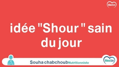 idée Shour sain du jour