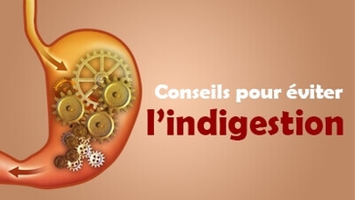 Conseils pour éviter Indigestion