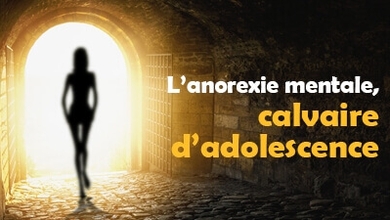 L’anorexie mentale, calvaire d’adolescence