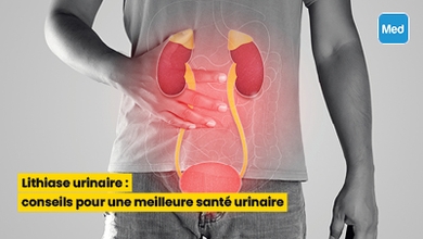 Lithiase urinaire : conseils pour une meilleure santé urinaire