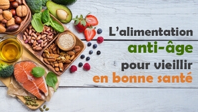 L’alimentation anti-âge pour vieillir en bonne santé