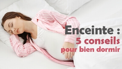 Enceinte : 5 conseils pour bien dormir