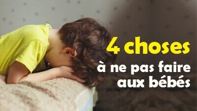 4 choses à ne pas faire aux bébés