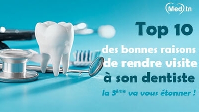 Top 10 des bonnes raisons de rendre visite à son dentiste ... la 3 ème va vous étonner !