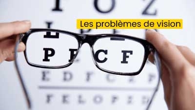 Les problèmes de vision