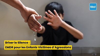 Briser le Silence : EMDR pour les Enfants Victimes d'Agressions