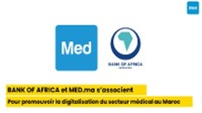 BANK OF AFRICA et MED.ma s’associent pour promouvoir la digitalisation du secteur médical au Maroc